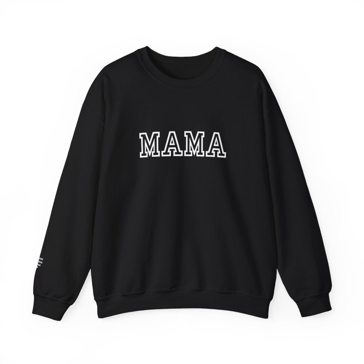 MAMA Personalized Names On Sleeve Sweatshirt