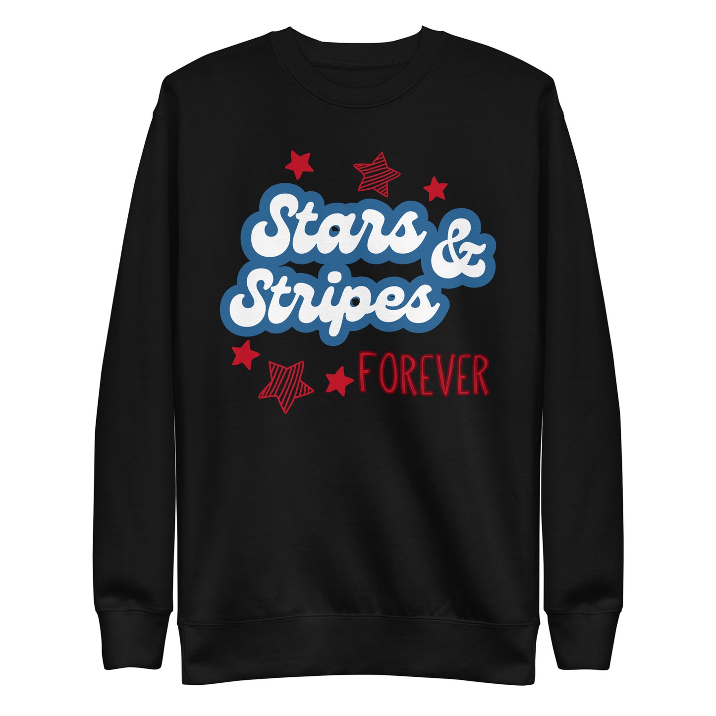 Stars And Stripes Forever - Unisex Premium Sweatshirt