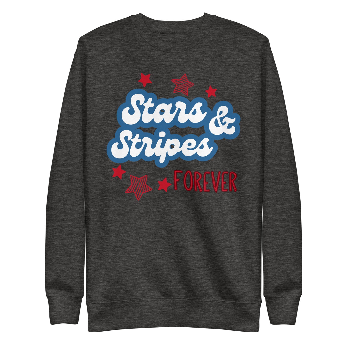 Stars And Stripes Forever - Unisex Premium Sweatshirt