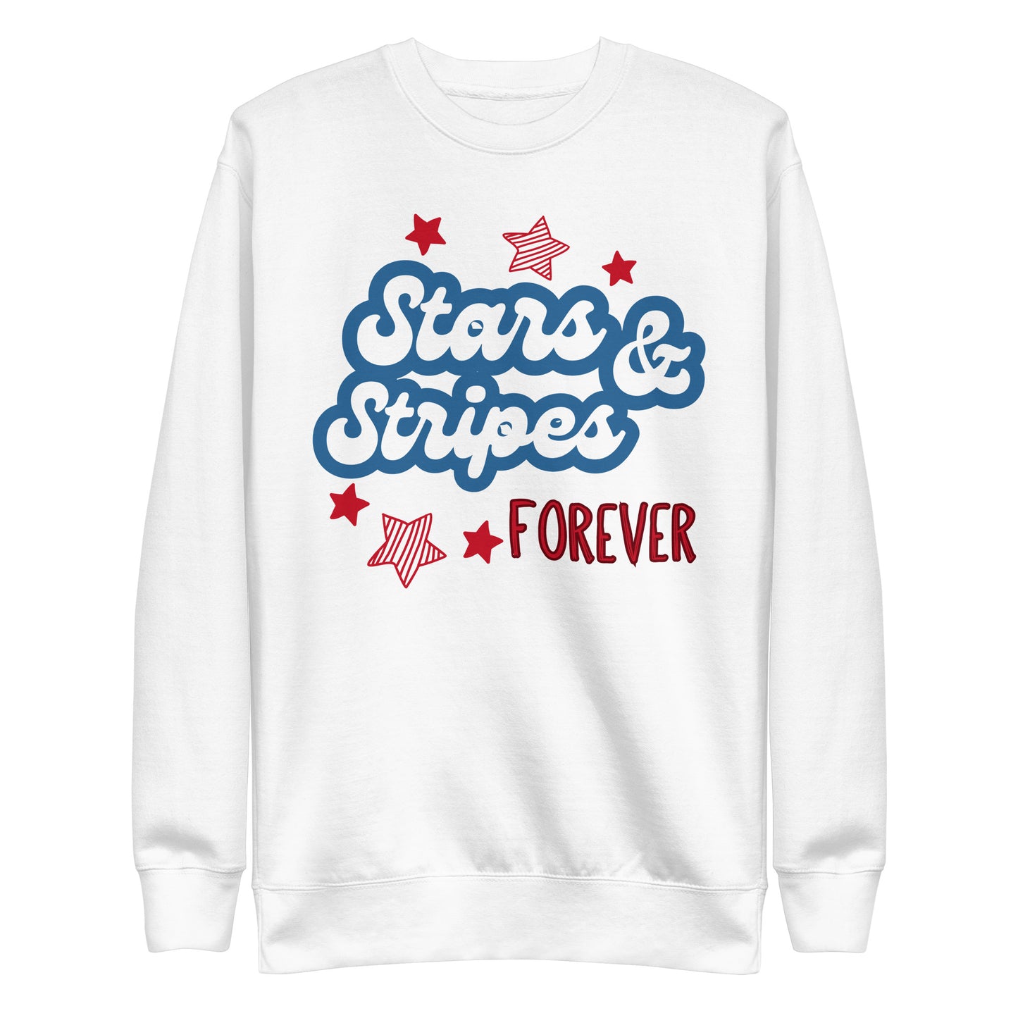 Stars And Stripes Forever - Unisex Premium Sweatshirt
