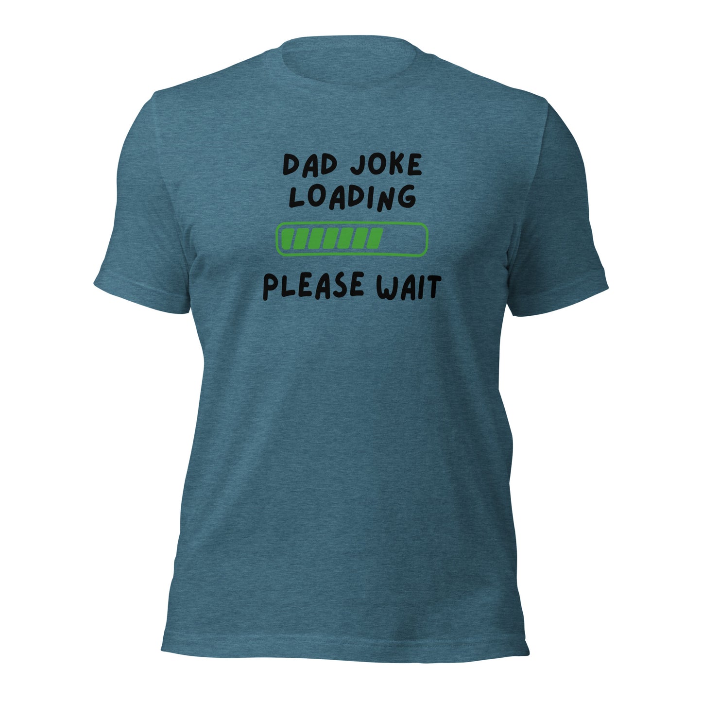 Dad Joke Loading Please Wait T-shirt