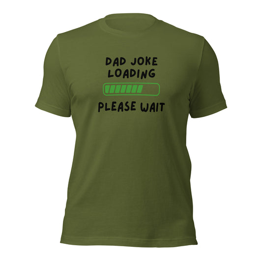 Dad Joke Loading Please Wait T-shirt