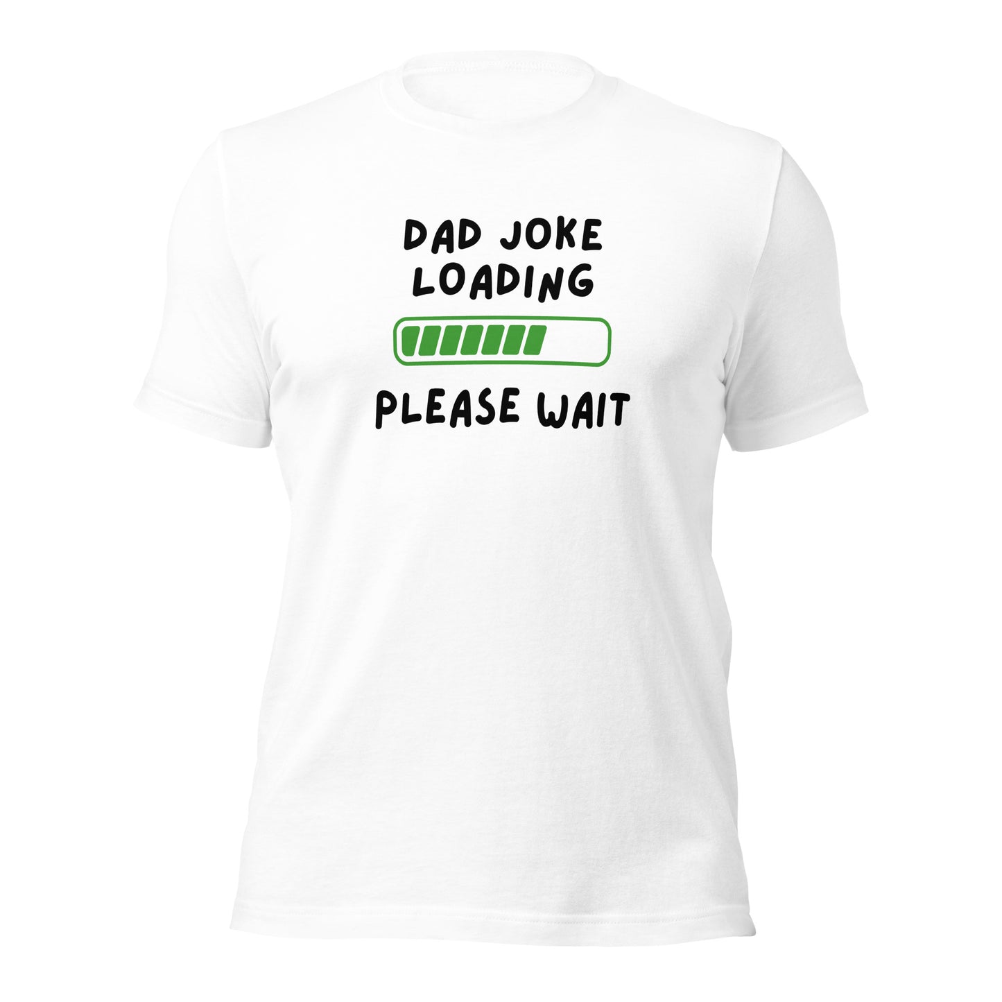 Dad Joke Loading Please Wait T-shirt